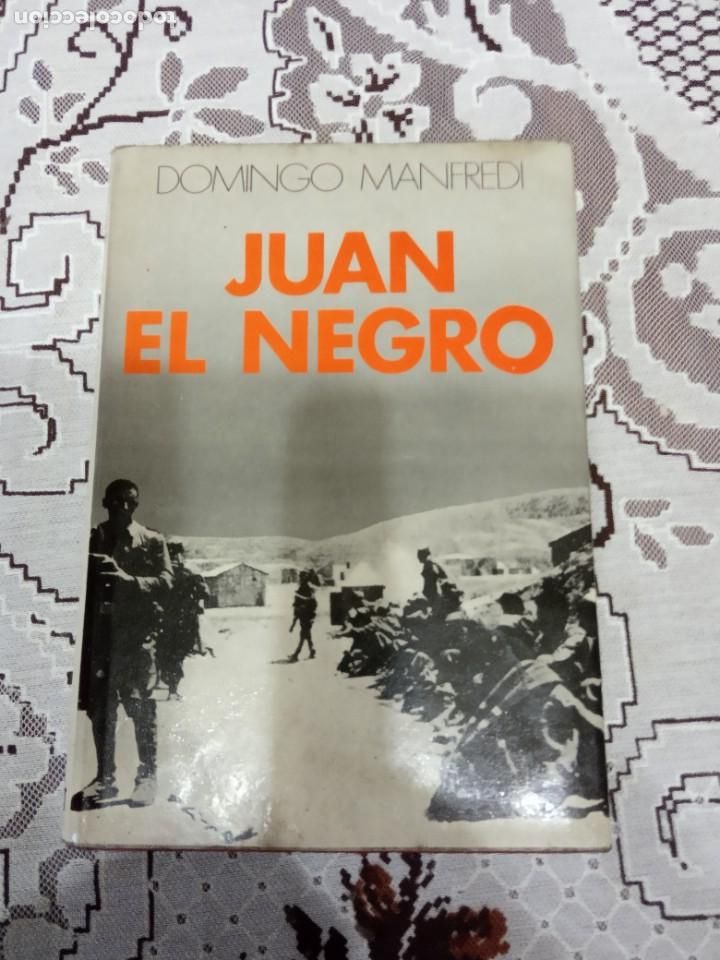 Libros de segunda mano: JUAN, EL NEGRO. - MANFREDI, DOMINGO. - Foto 1