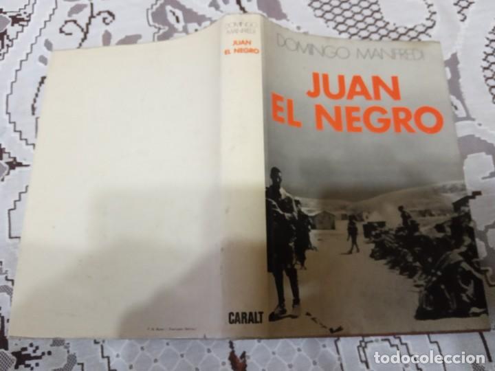 Libros de segunda mano: JUAN, EL NEGRO. - MANFREDI, DOMINGO. - Foto 2