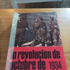 Libros de segunda mano: LA REVOLUCIÓN DE OCTUBRE DE 1934.FRANCISCO AGUADO SÁNCHEZ,EDIT.SAN MARTIN,1972,515 PÁG.. Lote 309457153