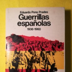 Libros de segunda mano: GUERRILLAS ESPAÑOLAS 1936~1980 - EDUARDO PONS PRADES - ED. PLANETA - APJRB 493. Lote 355399040