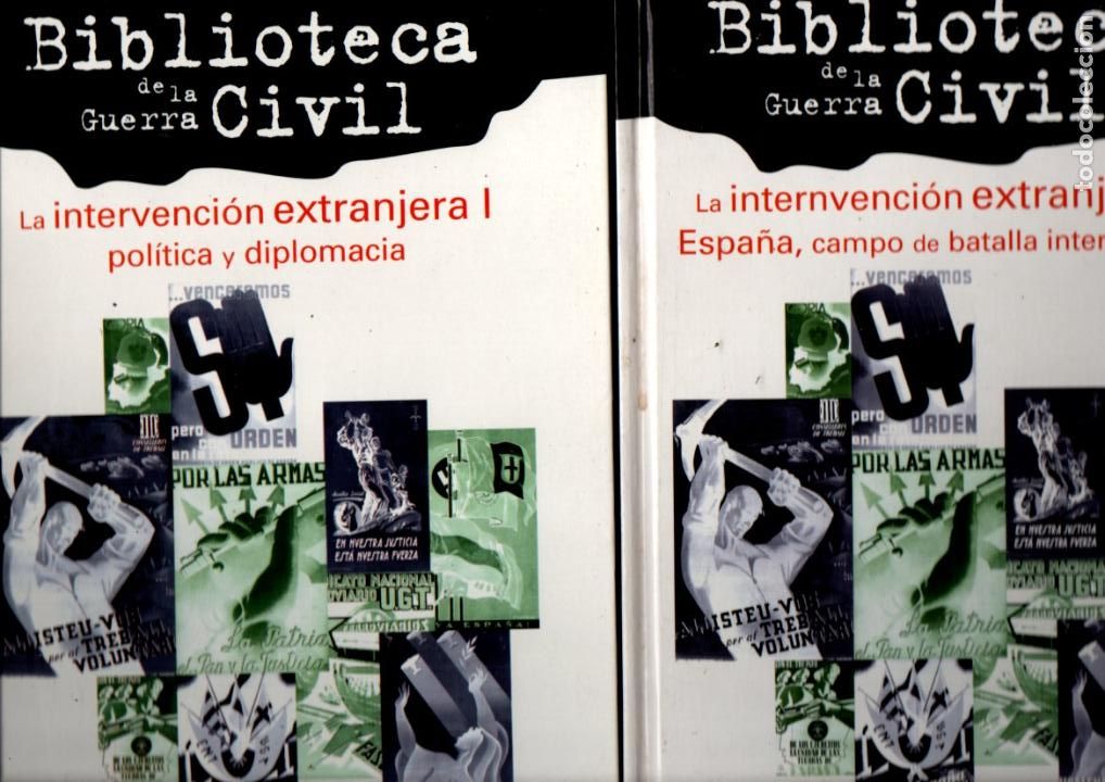 Libros de segunda mano: BIBLIOTECA DE LA GUERRA CIVIL. LA INTERVENCION EXTRANJERA. VOL. I-II. VER.... EDICIONES FOLIO 1998