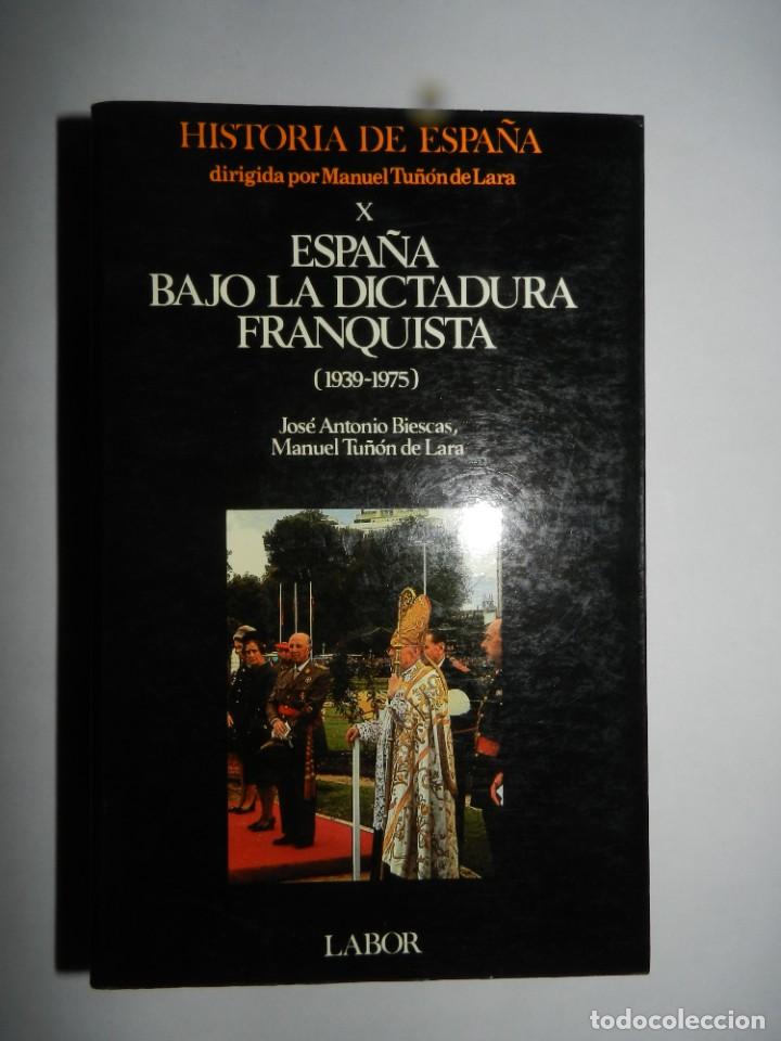 Gebrauchte B&uuml;cher: BIESCAS, Jos&eacute; Antonio. Espa&ntilde;a bajo la dictadura franquista: (1939-1975)