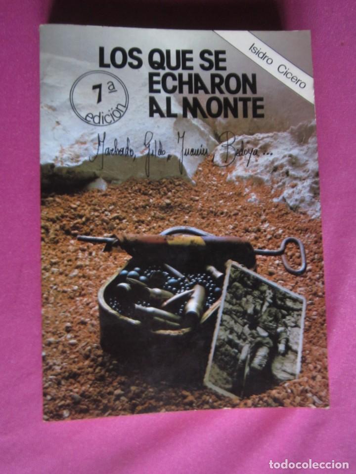 Libros de segunda mano: LOS QUE SE ECHARON AL MONTE ISIDRO CICERO - Foto 6