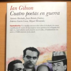 Libros de segunda mano: IAN GIBSON. CUATRO POETAS EN GUERRA. PLANETA GUERRA CIVIL ESPAÑOLA. MACHADO, LORCA, HERNANDEZ. Lote 311845768