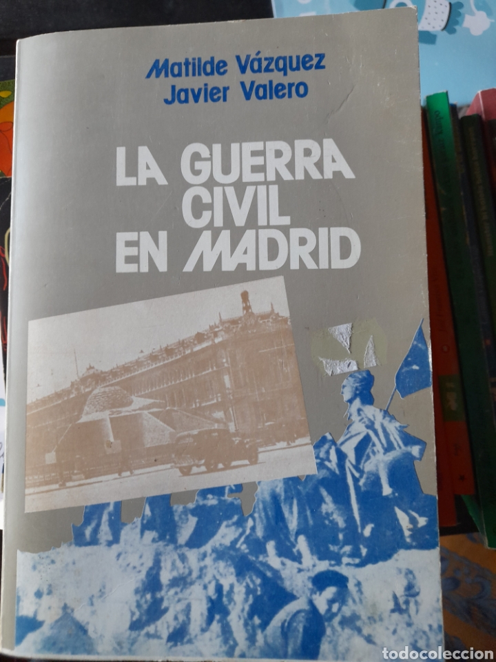 Gebrauchte B&uuml;cher: La guerra civil en Madrid. Matilde V&aacute;zquez, Javier Valero