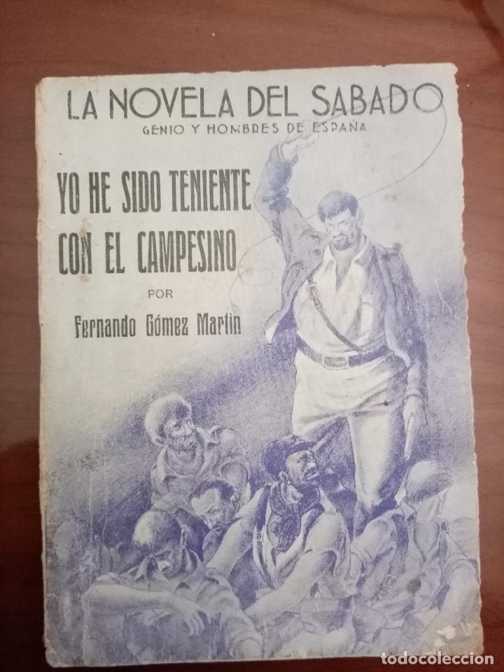 Libri di seconda mano: YO HE SIDO TENIENTE CON EL CAMPESINO de Fernando Gomez Mart&iacute;n