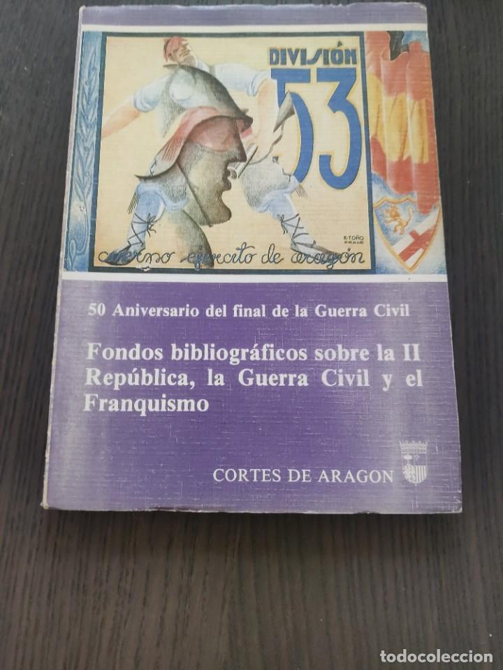 Gebrauchte B&uuml;cher: 50 Aniversario del final de la Guerra Civil. Fondos bibliogr&aacute;ficos sobre la II Rep&uacute;blica. Franquismo