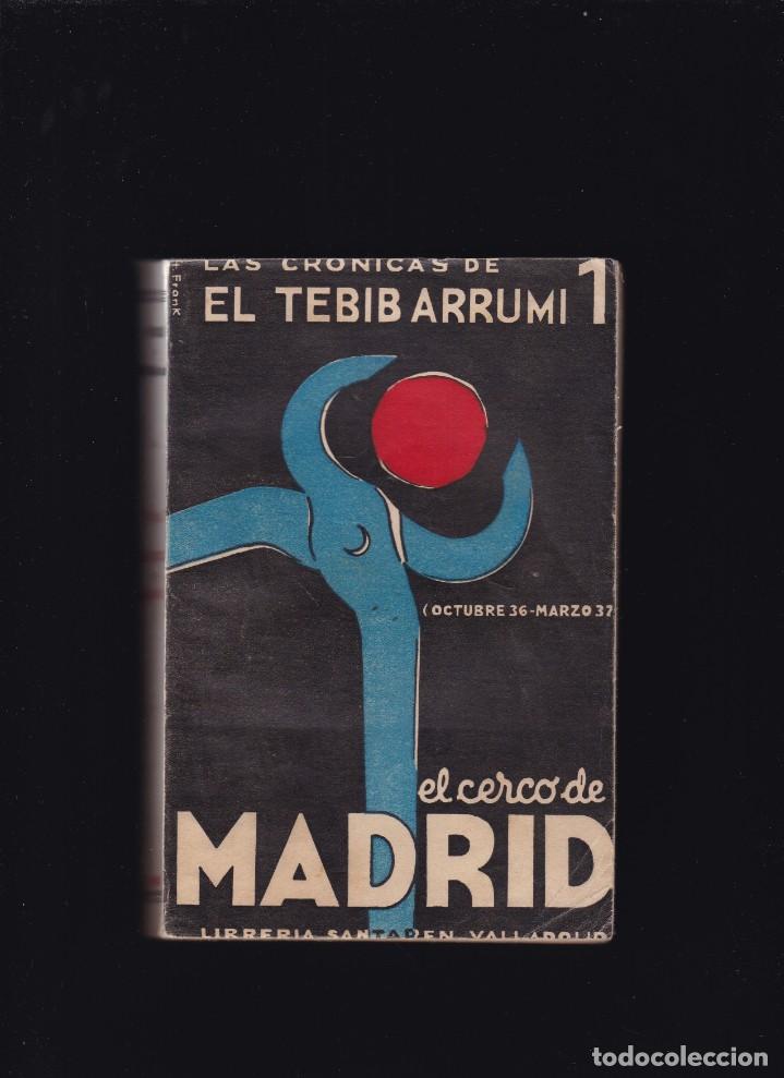 Gebrauchte B&uuml;cher: EL CERCO DE MADRID - LAS CRONICAS DE EL TEBIB ARRUMI 1 - VALLADOLID 1938