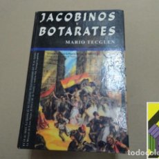 Libros de segunda mano: TECGLEN, MARIO: JACOBINOS Y BOTARATES (CON DEDICATORIA DEL AUTOR,2003)
