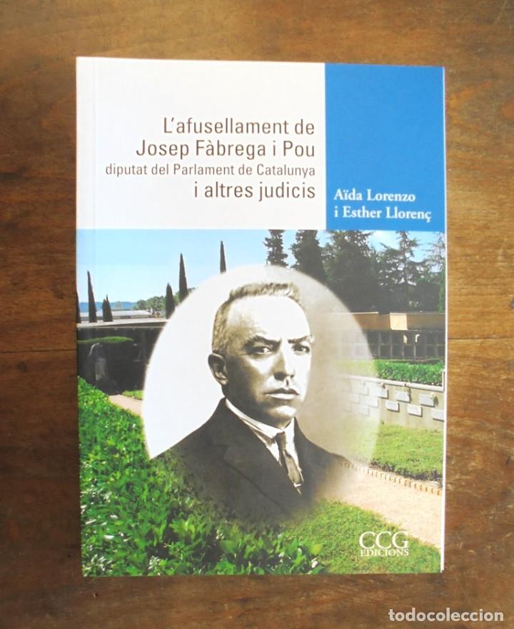 Gebrauchte B&uuml;cher: L&rsquo;afusellament de Josep F&agrave;brega i Pou, diputat del Parlament de Catalunya, i altres judicis A&iuml;da Lor