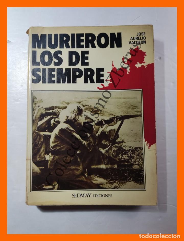 Libros de segunda mano: Murieron los de siempre - Jose Aurelio Valdeon - Foto 1