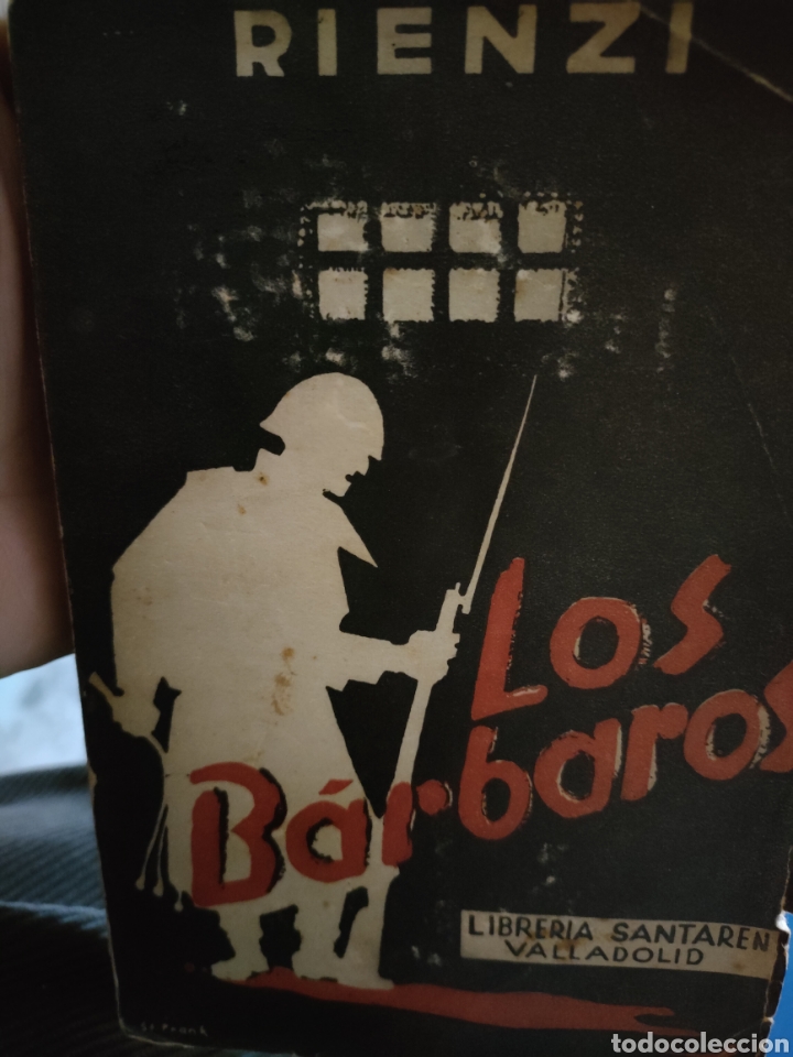Libri di seconda mano: Los B&aacute;rbaros Rienzi Santaren Valladolid 1938