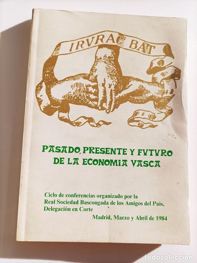 Gebrauchte B&uuml;cher: pasado, presente y futuro de la econom&iacute;a vasca