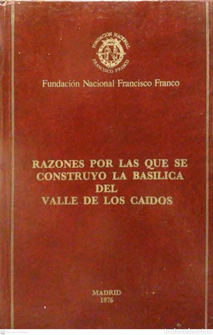 Gebrauchte B&uuml;cher: Razones por las que se construy&oacute; la Bas&iacute;lica del Valle de los Ca&iacute;dos.Fund.Nac.Francisco Franco.1976.