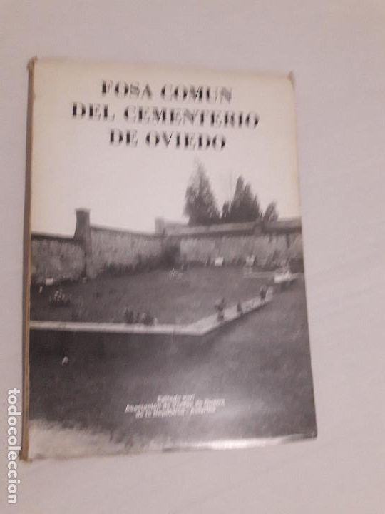Libri di seconda mano: FOSA COMUN DEL CEMENTERIO DE OVIEDO - ASOCIACION DE VIUDAS DE GUERRA DE LA REPUBLICA - ASTURIAS