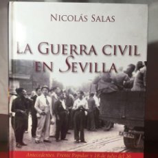 Libros de segunda mano: LIBRO LA GUERRA CIVIL EN SEVILLA NICOLAS SALAS 1ª EDICION. Lote 320696558