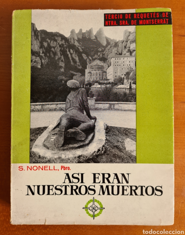 Second hand books: As&iacute; eran nuestros Muertos - Tercio de Requet&eacute;s de Ntra. Sra. de Montserrat - S. Nonell, Pbro.