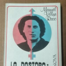 Libros de segunda mano: MANUEL VILLAR RASO, LA PASTORA: EL MAQUI HERMAFRODITA, ALBIA, BILBAO 1978. Lote 365916341