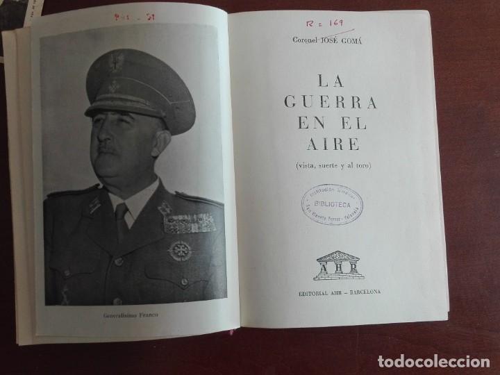 Gebrauchte B&uuml;cher: LA EPOPEYA Y SUS HEROES-LA GUERRA EN EL AIRE- 1958- CORONEL JOSE GOMA-EDITORIAL AHR