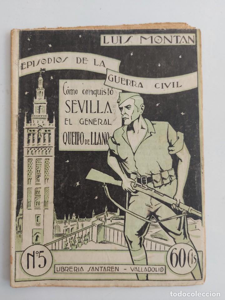Gebrauchte B&uuml;cher: EPISODIOS DE LA GUERRA CIVIL N&ordm; 5 - COMO CONQUIST&Oacute; SEVILLA EL GENERAL QUEIPO DE LLANO - LUIS MONTAN