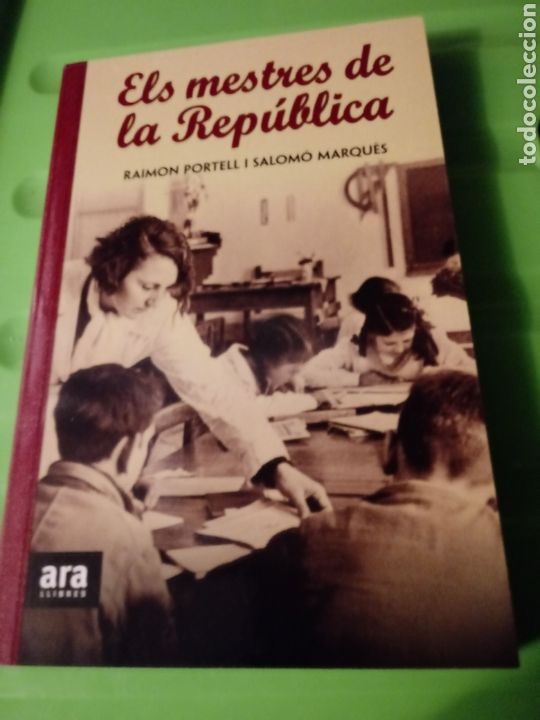 Libri di seconda mano: Els Mestres de la Republica.idioma catalan.