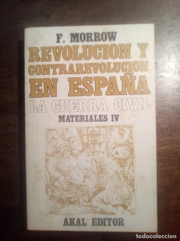 Gebrauchte B&uuml;cher: F. Morrow. Revoluci&oacute;n y contrarrevoluci&oacute;n en Espa&ntilde;a. la Guerra Civil.