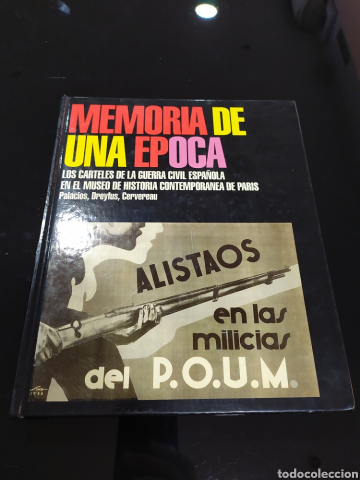 Second hand books: Memoria de una &eacute;poca. Carteles Guerra Civil Espa&ntilde;ola Museo Historia Contempor&aacute;nea Par&iacute;s
