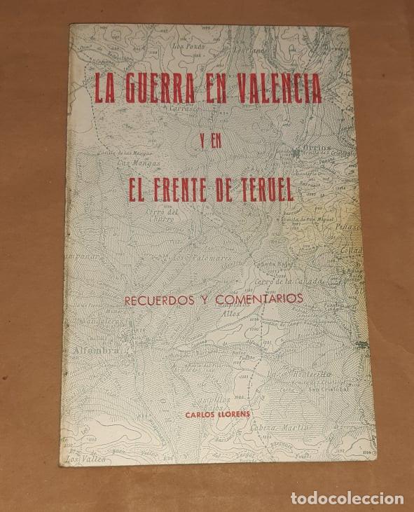 Gebrauchte B&uuml;cher: LA GUERRA EN VALENCIA Y EN EL FRENTE DE TERUEL