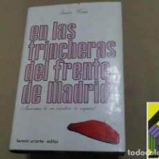 Libros de segunda mano: URRA, JUAN: EN LAS TRINCHERAS DEL FRENTE DE MADRID (MEMORIAS DE UN CAPELLÁN DE REQUETÉS)