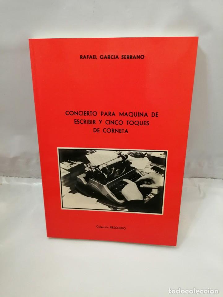 Libri di seconda mano: CONCIERTO PARA M&Aacute;QUINA DE ESCRIBIR Y CINCO TOQUES DE CORNETA (PRIMERA EDICI&Oacute;N)