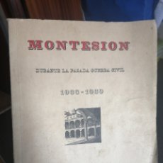 Libros de segunda mano: LIBRO MONTENSION PALMA DE MALLORCA DURANTE LA PASADA GUERRA CIVIL AÑO 1936 1939 JOSÉ MARZO. Lote 327299983