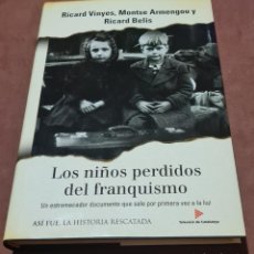 Libros de segunda mano: LOS NIÑOS PERDIDOS DEL FRANQUISMO. Lote 328002623