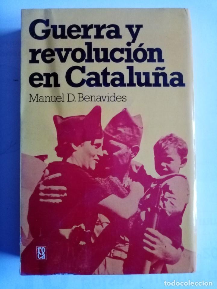 Gebrauchte B&uuml;cher: GUERRA Y REVOLUCION EN CATALU&Ntilde;A .Manuel D. Benavides ( ROCA )