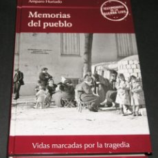 Libros de segunda mano: LIBRO MEMORIAS DEL PUEBLO - AMPARO HURTADO. TESTIMONIOS DE LA GUERRA CIVIL RBA 2005