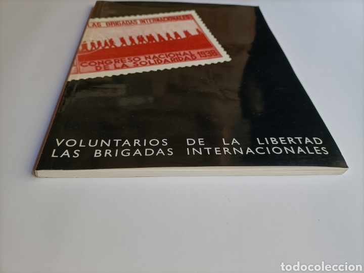 Gebrauchte B&uuml;cher: Voluntarios de la libertad Las Brigadas Internacionales ... historia militar