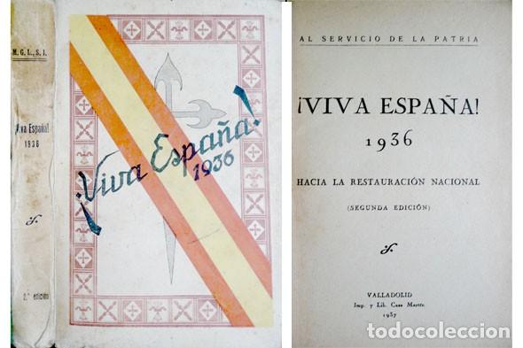 Libri di seconda mano: GALI&Ntilde;O, M. &iexcl;Viva Espa&ntilde;a! 1936. Hacia la restauraci&oacute;n nacional. Ed. espec. para el aguinaldo... 1937.