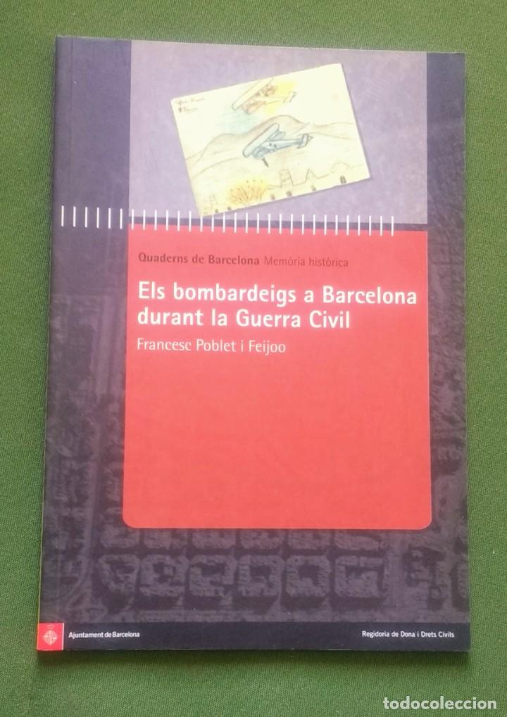 Gebrauchte B&uuml;cher: ELS BOMBARDEIGS A BARCELONA DURANT LA GUERRA CIVIL - SIGNAT.