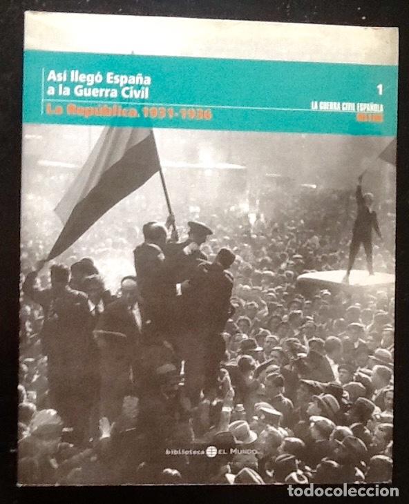 Gebrauchte B&uuml;cher: ASI LLEGO ESPA&Ntilde;A A LA GUERRA CIVIL. LA REPUBLICA . ENVIO CERTIFICADO INCLUIDO.