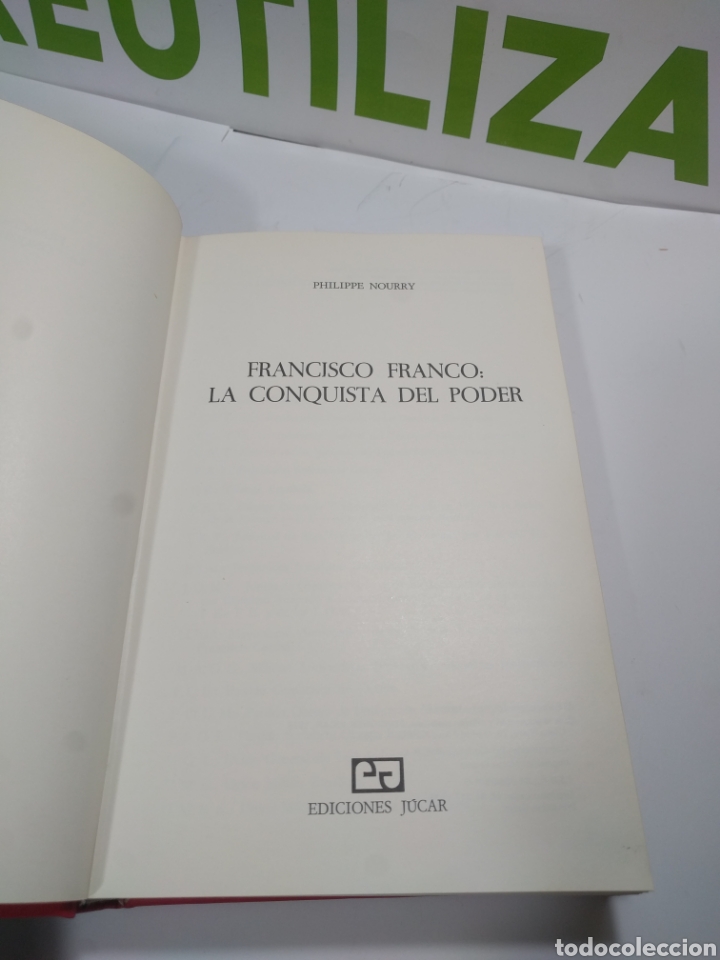 Libros de segunda mano: Francisco franco. La conquista del poder. Philippe Nourry. Ediciones J&uacute;car. - Foto 2