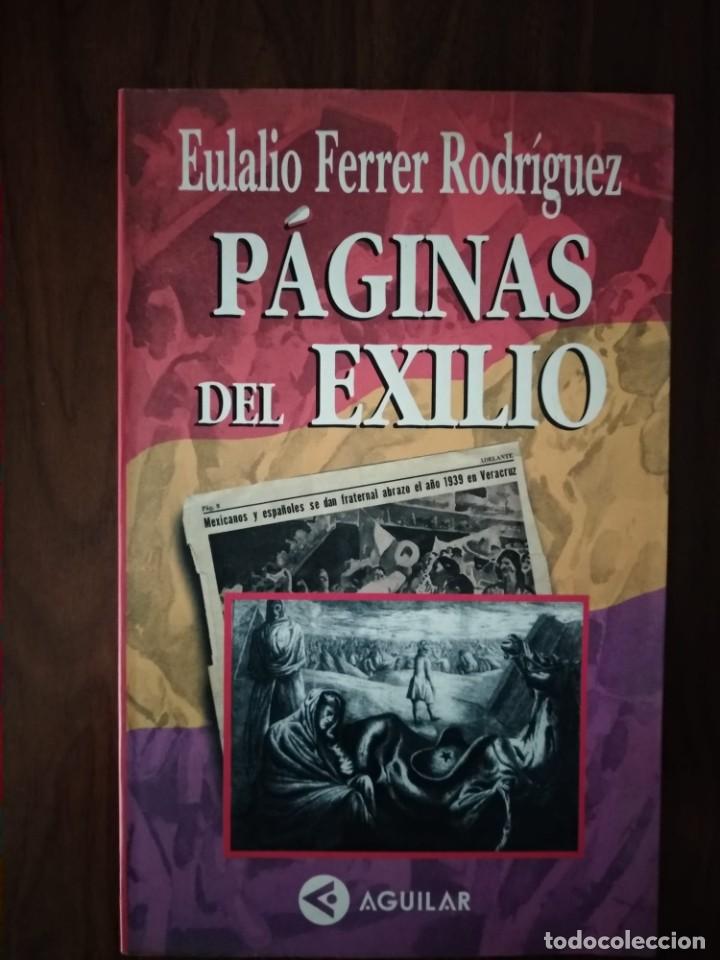 Libros de segunda mano: Eulalio Ferrer Rodr&iacute;guez - P&aacute;ginas del exilio - Foto 1