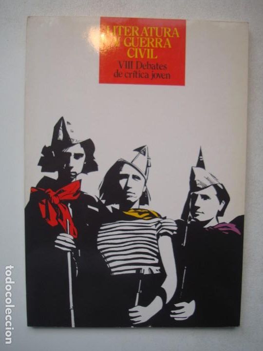 Libri di seconda mano: LITERATURA Y GUERRA CIVIL VIII DEBATES CR&Iacute;TICA JOVEN - INSTITUTO ESTUDIOS ALMERIENSES 1987 ALMER&Iacute;A