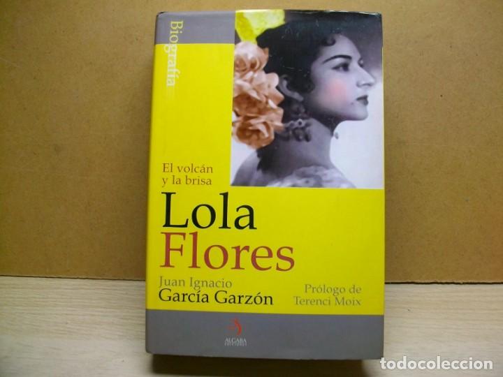 Libri di seconda mano: Lola Flores : la zambra de un volc&aacute;n: Biograf&iacute;a Tapa dura &ndash; 2002 de J. I. Y. Otra Garc&iacute;a