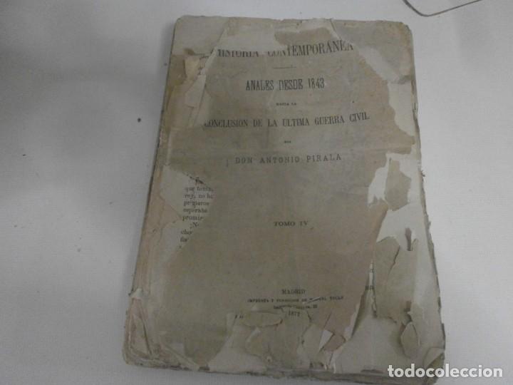 Gebrauchte B&uuml;cher: Historia contempor&aacute;nea Anales desde 1843 hasta la conclusi&oacute;n de la actual guerra civil Carlista 1877