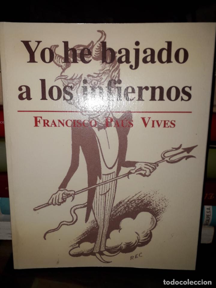 Second hand books: YO HE BAJADO A LOS INFIERNOS