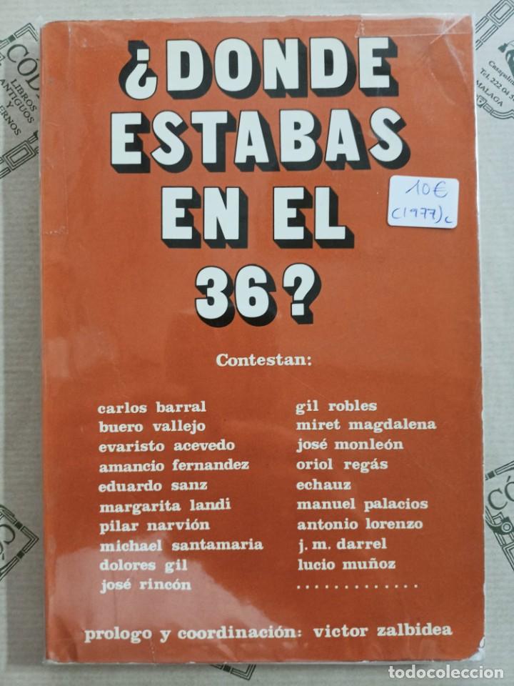 Gebrauchte B&uuml;cher: &iquest;DONDE ESTABAS EN EL 36? Contestan VARIOS AUTORES
