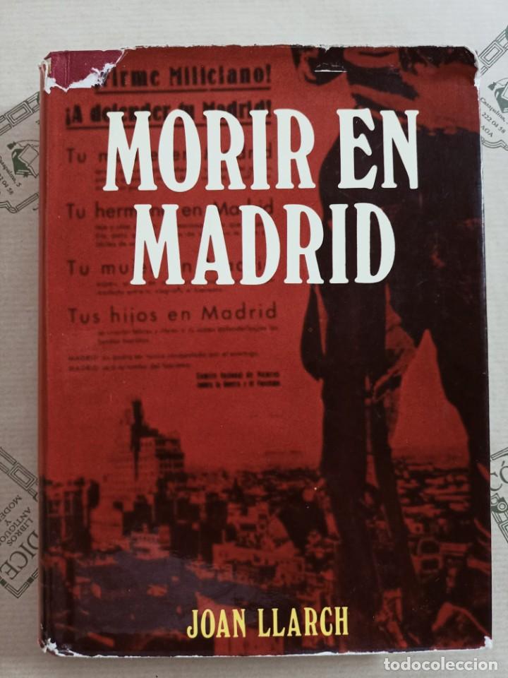 Libros de segunda mano: MORIR EN MADRID, de JOAN LLARCH - Foto 1