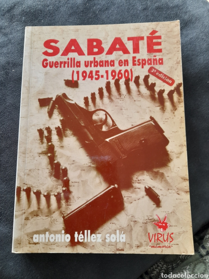 Second hand books: Sabat&eacute;. Guerrilla urbana en Espa&ntilde;a, 1945_1960. Antonio Tellez Sola