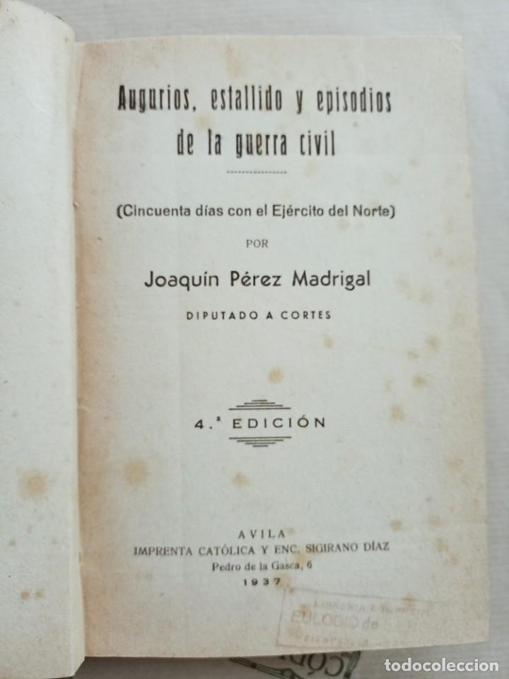Second hand books: AUGURIOS, ESTALLIDO Y EPISODIOS DE LA GUERRA CIVIL (CICUENTA DIAS CON EL EJERCITO DEL NORTE)