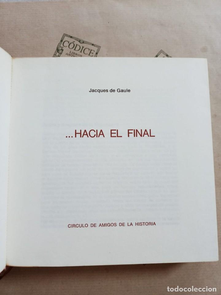Libros de segunda mano: ...HACIA EL FINAL, de JACQUES DE GAULE - Foto 1