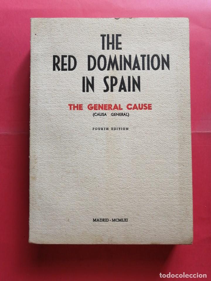 Gebrauchte B&uuml;cher: The Red Dominaci&oacute;n in Spain. The General Cause